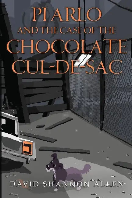 PI Arlo and the Case of the Chocolate Cul de sac by David Shannon Allen