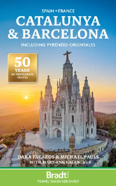 Spain * France: Catalunya & Barcelona Including Pyrénées-Orientales by Dana Facaros, Michael Pauls, Mary-Ann Gallagher
