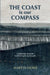 The Coast is Our Compass: A pilgrimage along the world's longest coastal path by Martyn Howe