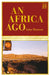 An Africa Ago by John Western