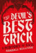 The Devil's Best Trick by Randall Sullivan