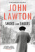 Smoke and Embers by John Lawton