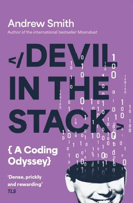 Devil in the Stack: A Coding Odyssey by Andrew Smith