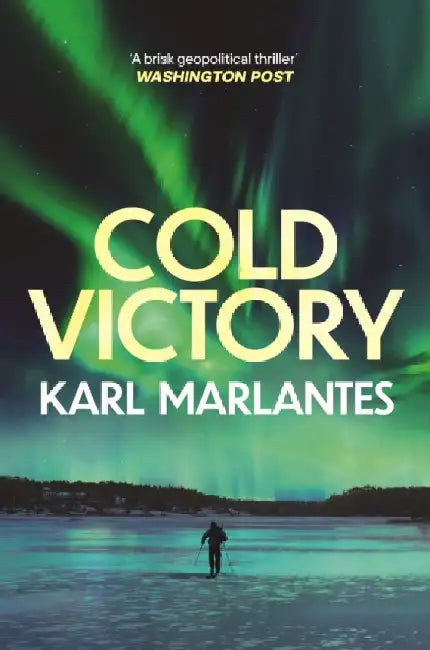 Cold Victory by Karl Marlantes