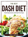The Best DASH Diet: Tackle Hypertension And High Blood Sugar by Fern J Kessler