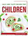 Easy and Tasty Recipes for Children by Jackson Starves