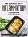 The Ultimate Anti-Inflammatory Cookbook: Tons of New Recipes by Roy D Reed