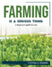Farming is a serious thing: A beginner's guide for you by Cynthia D Rhoads