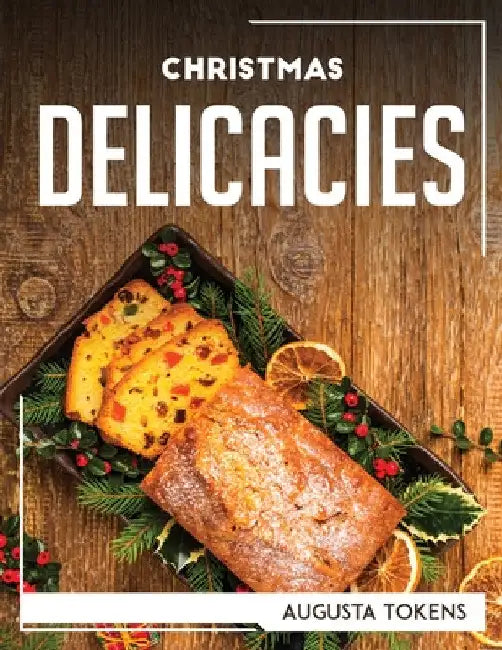 Christmas Delicacies by Augusta Tokens