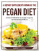 A Dietary Supplement Known as the Pegan Diet: A Natural Method for Increasing Longevity and Maintaining Wellness by Barney S Oneil