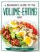 A Beginner's Guide to the Volume-Eating Diet by Robert C Cornwell