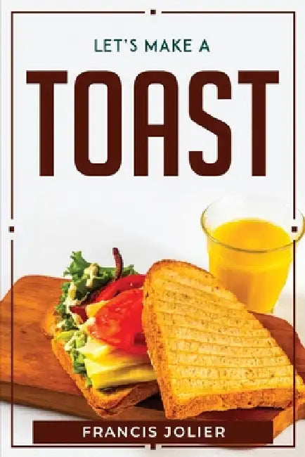 Let's Make a Toast by Francis Jolier