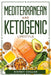 Mediterranean And Ketogenic Lifestyle by Sidney Collar