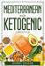 Mediterranean And Ketogenic Lifestyle by Sidney Collar