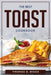 The Best Toast Cookbook by Thomas D Biggs