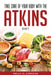 Take Care of Your Body with the Atkins Diet by Nelly O Simpson