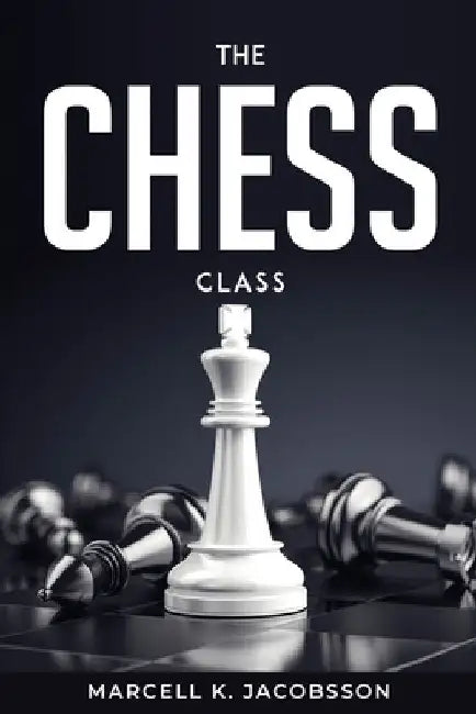 The chess class by Marcell K Jacobsson