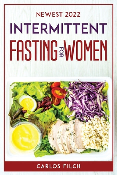 Newest 2022 Intermittent Fasting for Women by Carlos Filch