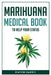 Marihuana Medical Book to Help Your Status by Kwvin Harris