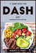 A Jump Into the Dash Diet: Guidebook for Everyone by Mounty G Posey