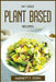 My 2022 Plant Based Recipes by Harriett F Steph
