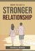 How to Get a Stronger Relationship by Franco J Rowan
