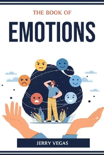 The Book of Emotions by Jerry Vegas