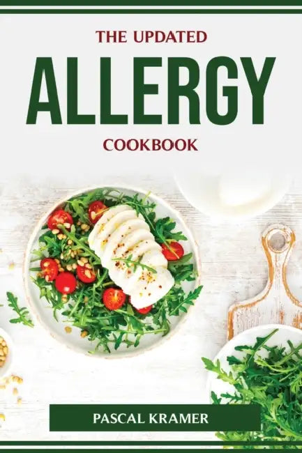 The Updated Allergy Cookbook by Pascal Kramer