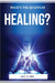 What's the Quantum Healing? by Lily V Fry