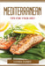 Mediterranean Tips for Your Diet by Luanna Yandex