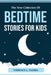 The New Collection Of Bedtime Stories for Kids by Therence L Zambia