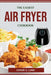 The Easiest Air Fryer Cookbook by Conor G Lund