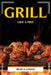 Grill Like a Pro! by Bear H Lindus