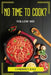 No Time to Cook? Follow Me! by Cameron F Kyle