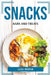 Snacks, Bars and Treats by Luke Despar
