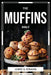 The Muffins Bible by Lenny U Strauss