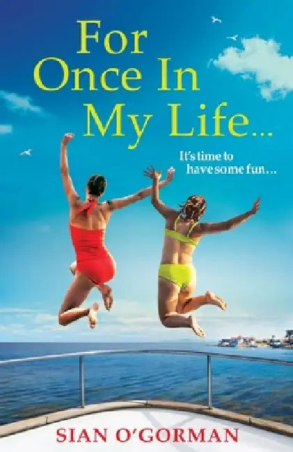 For Once In My Life by Sian O'Gorman