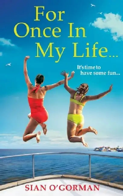 For Once In My Life by Sian O'Gorman