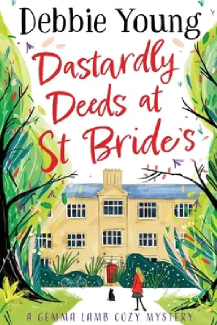 Dastardly Deeds at St Bride's by Debbie Young