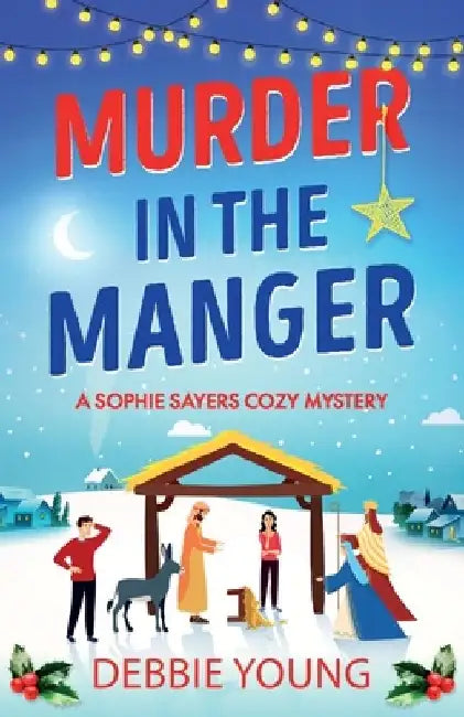 Murder in the Manger by Debbie Young