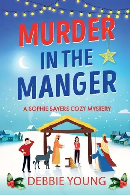 Murder in the Manger by Debbie Young
