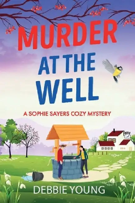 Murder at the Well by Debbie Young