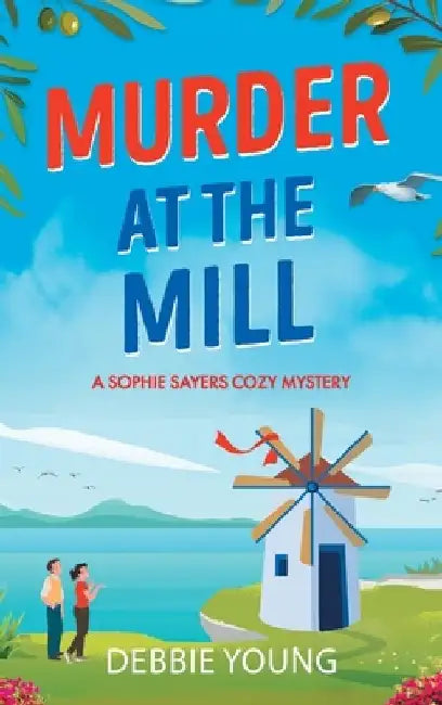 Murder at the Mill by Debbie Young