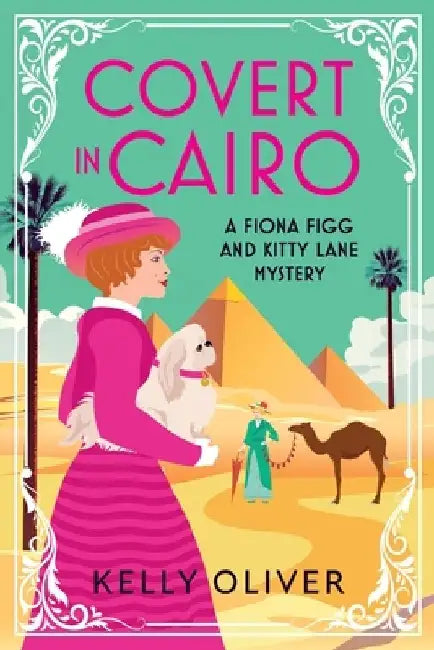 Covert in Cairo by Kelly Oliver