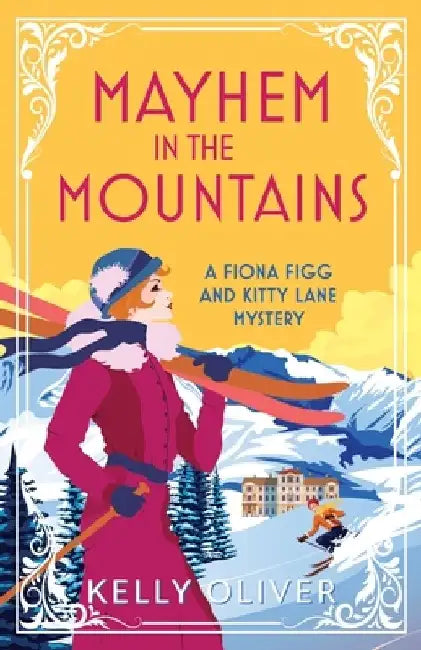 Mayhem in the Mountains by Kelly Oliver