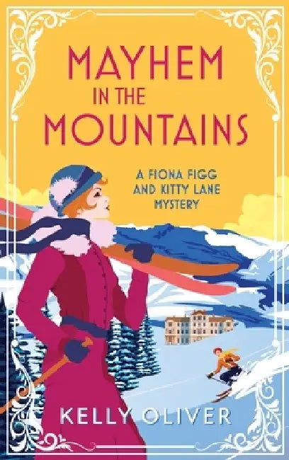 Mayhem in the Mountains by Kelly Oliver