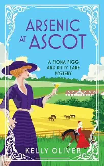 Arsenic at Ascot by Kelly Oliver