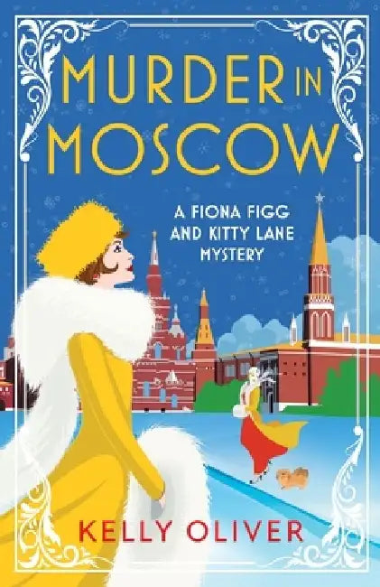 Murder in Moscow by Kelly Oliver