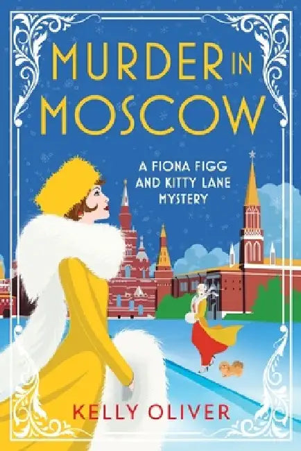 Murder in Moscow by Kelly Oliver