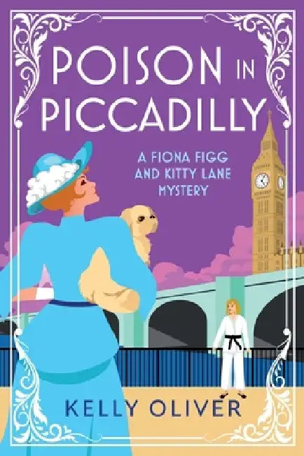 Poison in Piccadilly by Kelly Oliver